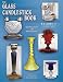 The Glass Candlestick Book, Vol. 3 by Tom Felt