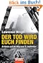 Der Tod wird euch finden: Al-Qaida und der Weg zum 11. September -