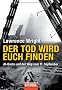 Der Tod wird euch finden: Al-Qaida und der Weg zum 11. September -