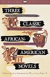 Three Classic African-American Novels