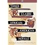Three Classic African-American Novels : Clotel, Iola Leroy, The Marrow of Tradition (Vintage Classics)