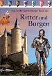 Das gro�e Ravensburger Buch der Ritter und Burgen