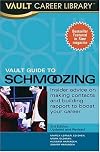 Vault Guide to Schmoozing, 3rd Edition (Vault Guide to Schmoozing)