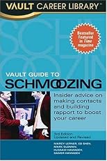 Vault Guide to Schmoozing, 3rd Edition (Vault Guide to Schmoozing)