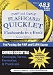 PMP and CAPM Flashcard Quicklet, Second Edition: Flashcards in a Book for Passing the PMP and CAPM Exams