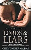 Lords and Liars: The Inside Story of the Sotheby s-Christie s Conspiracy
