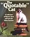 Search : The Quotable Cat: A Collection of Quotes, Facts, and Lore for Feline Fanciers