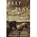 Deep Play