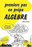 Premiers pas en pr�pa - Alg�bre