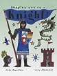Knight! (Imagine You're a...)