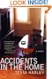 Accidents in the Home: A Novel