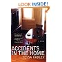 Accidents in the Home: A Novel