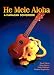 He Mele Aloha by et al Carol Wilcox
