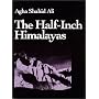 The Half-Inch Himalayas (Wesleyan Poetry Series)