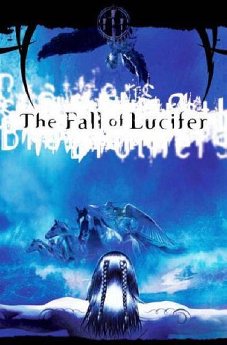 The Fall of Lucifer: Bk. 1: The Chronicles of Brothers