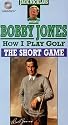 Bobby Jones: How I Play Golf - The Short Game [VHS]