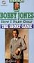 Bobby Jones: How I Play Golf - The Short Game [VHS]