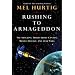 Rushing to Armageddon: The Shocking Truth about Canada, Missile Defence, and Star Wars