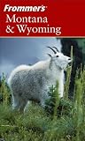 Frommer's Montana and Wyoming (Frommer's)