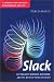 Slack : Getting Past Burnout, Busywork, and the Myth of Total Efficiency (Unbound)