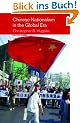 Chinese Nationalism in a Global Era (Politics in Asia)