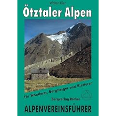 �tztaler Alpen. Alpenvereinsf�hrer: Ein F�hrer f�r T�ler, H�tten und Berge. Verfa�t nach den Richtlinien der UIAA. F�r Wanderer, Bergsteiger und Kletterer
