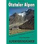�tztaler Alpen. Alpenvereinsf�hrer: Ein F�hrer f�r T�ler, H�tten und Berge. Verfa�t nach den Richtlinien der UIAA. F�r Wanderer, Bergsteiger und Kletterer