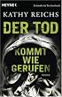 Der Tod kommt...