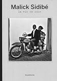 Malick Sidibe: La Vie en Rose