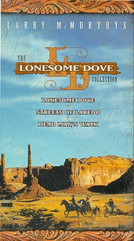 The Lonesome Dove Collection (Lonesome Dove/Streets of Laredo/Dead Man's Walk)