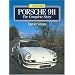 Porsche 911: The Complete Story (Crowood Autoclassics)