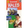 Essential Wales (AA World Travel Guides) by Guus Berkien