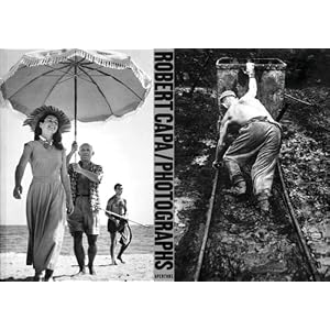 Robert Capa: Photographs (Aperture Monograph) by Robert Capa, Richard Whelan, and Henri Cartier-Bresson