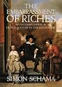 The Embarrassment of Riches: An Interpretation of Dutch Culture in the Golden Age