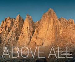 Above All: Mount Whitney and California's Highest Peaks