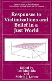 Responses to Victimization and Belief in a Just World