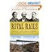 Rival Rails: The Race to Build America's Greatest Transcontinental Railroad