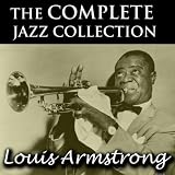 Louis Armstrong The Complete Jazz Collection By Louis Armstrong