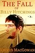 The Fall of Billy Hitchings (A John Reeves Novel)