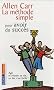 La m�thode simple pour avoir du succ�s