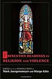 Princeton readings in religion and violence