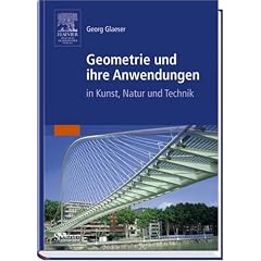 Geometrie und ihre Anwendungen in Kunst, Natur und Technik