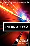The Rails 4 Way (3rd Edition) (Addison-Wesley Professional Ruby)