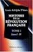 Book Histoire de la révolution française: Tome 1. Livres I - IV