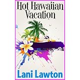 Hot Hawaiian Vacation - Short Erotica