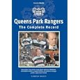 Queen's Park Rangers: The Complete Record by Gordon Macey