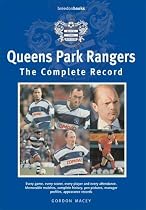 Queen's Park Rangers: The Complete Record