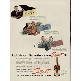 A whiskey as distinctive as your Signature. VINCENT LOPEZ, internationally known orchestra leader; FRANK BUCK, world famous animal trainer; and ALEX MORRISON, leading golf instructor. ..... 1941 Signet Whiskey Ad, A4902A.