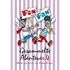 Gesammelte Abenteuer 04. Fix und Fax