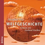 Weltgeschichte. 5 CDs - Manfred Mai